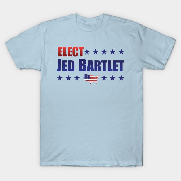 Elect Jed Bartlet for President, Stars USA T-Shirt by PsychicCat